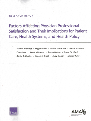 Factors Affecting Physician Professional Satisfaction and Their Implications for Patient Care, Health Systems, and Health Policy (Research Report) Cover Image