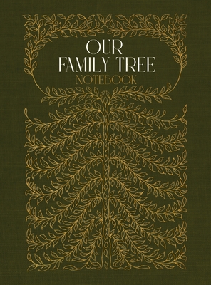 Our Family Tree Notebook: A hardcover genealogy notebook with lined pages (Family Tree Workbooks #1)