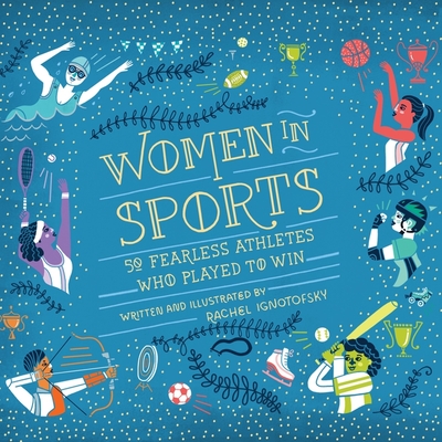 Women in Sports Lib/E: 50 Fearless Athletes Who Played to Win Cover Image