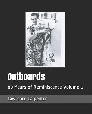 Outboards: 80 Years of Reminiscence Volume 1 Cover Image