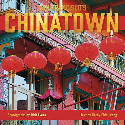 San Francisco's Chinatown By Dick Evans, Kathy Chin Leong Cover Image