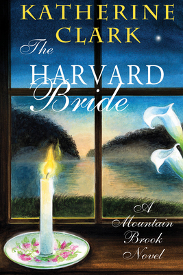 The Harvard Bride: A Mountain Brook Novel (Story River Books)