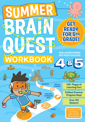 Summer Brain Quest: Between Grades 4 & 5 By Workman Publishing, Bridget Heos, Claire Piddock, Edison Yan (Illustrator), Chad Thomas (Illustrator), Kim Tredick (Guest editor) Cover Image