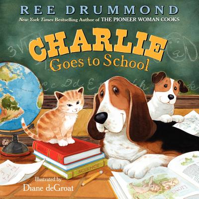 Charlie Goes to School (Charlie the Ranch Dog) Cover Image