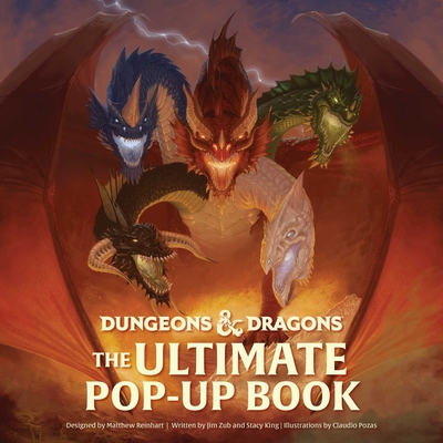 Dungeons & Dragons: The Ultimate Pop-Up Book (Reinhart Pop-Up Studio): (D&D Books) By Matthew Reinhart (Other primary creator), Jim Zub, Stacy King, Claudio Pozas (Illustrator) Cover Image
