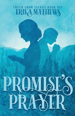 Promise's Prayer (Truth from Taerna #1)