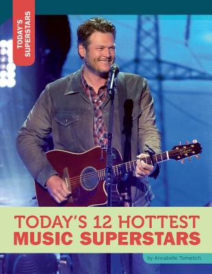 Today's 12 Hottest Music Superstars (Today's Superstars) Cover Image