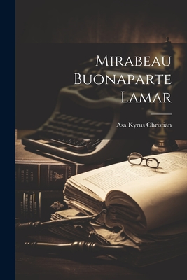 Mirabeau Buonaparte Lamar Cover Image