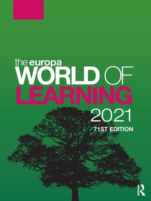 The Europa World of Learning 2021 By Europa Publications (Editor) Cover Image