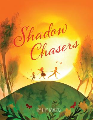 Shadow Chasers By Elly MacKay Cover Image