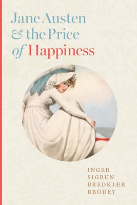 Jane Austen and the Price of Happiness Cover Image
