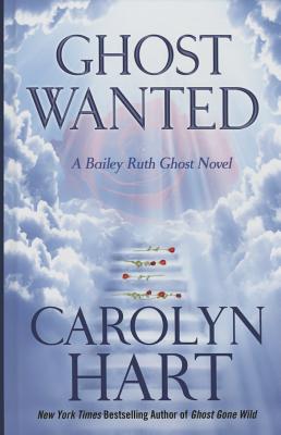 Cover for Ghost Wanted (Bailey Ruth Ghost Novel)