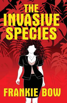 The Invasive Species: GMOs, the Big Box Church, Veganism, Yoga, and Marriage (Professor Molly Mysteries #4) By Frankie Bow, Lorna Collins (Editor) Cover Image