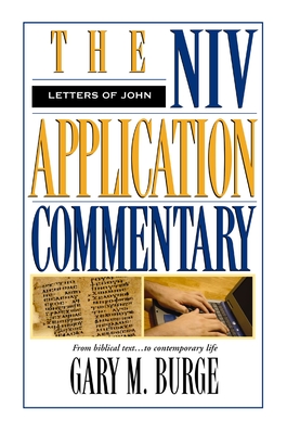 The Letters of John (NIV Application Commentary) Cover Image