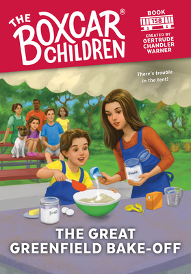The Great Greenfield Bake-Off (The Boxcar Children Mysteries #158) By Gertrude Chandler Warner (Created by), Anthony VanArsdale (Illustrator) Cover Image