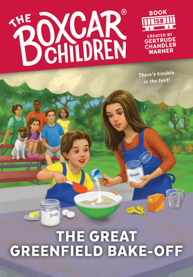 The Great Greenfield Bake-Off (The Boxcar Children Mysteries #158)