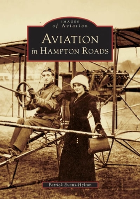 Aviation in Hampton Roads (Images of America)