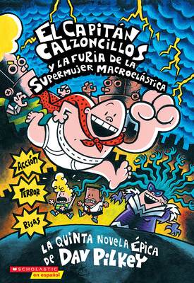 El Capitán Calzoncillos Y El Diabólico Desquite del Inodoro Turbotrón 2000  (Captain Underpants #11) - by Dav Pilkey (Paperback)