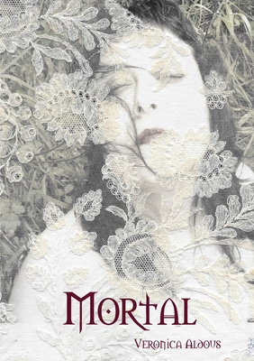 Mortal By Veronica Aldous Cover Image