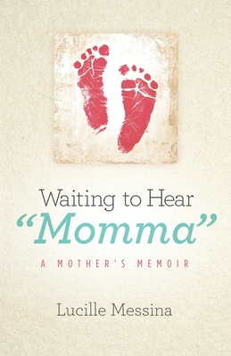 Waiting to Hear Momma: A Mother's Memoir Cover Image