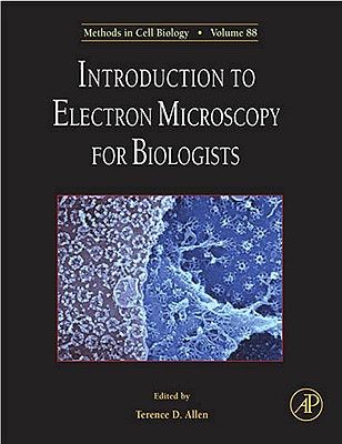 Introduction to Electron Microscopy for Biologists: Volume 88 (Methods in Cell Biology #88) Cover Image