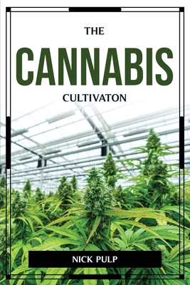 The Cannabis Cultivaton Cover Image