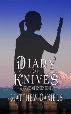 Diary of Knives: The Knives of Engen (Infinity) Cover Image