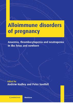 Alloimmune Disorders of Pregnancy Cover Image
