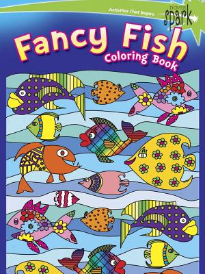 Spark Fancy Fish Coloring Book (Dover Sea Life Coloring Books)