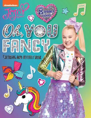 Oh, You Fancy: Coloring and Activity Book (JoJo Siwa) By BuzzPop Cover Image