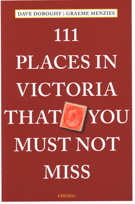 111 Places in Victoria That You Must Not Miss Cover Image