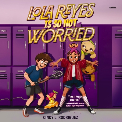 Lola Reyes Is So Not Worried Cover Image