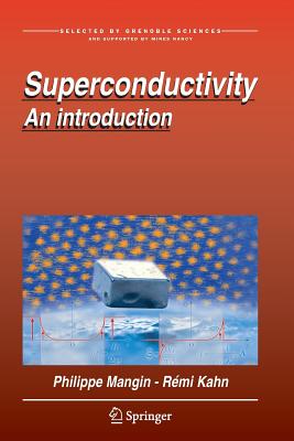 Superconductivity: An Introduction By Philippe Mangin, Rémi Kahn Cover Image