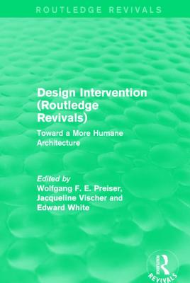 Design Intervention (Routledge Revivals): Toward a More Humane Architecture Cover Image