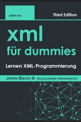 XML Für dummies: Lernen XML-Programmierung Cover Image