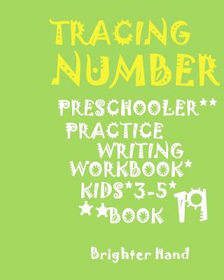 *tracing Number: PRESCHOOLERS*PRACTICE Writing WORKBOOK*, KIDS AGES 3-5*: *TRACING NUMBER: PRESCHOOLERS*PRACTICE Writing WORKBOOK*, FOR Cover Image