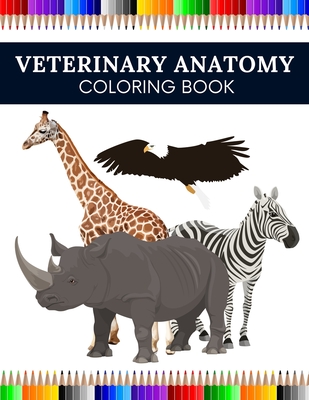 Veterinary Anatomy Coloring Book: Physiology Animals Workbook (Paperback) |  Hooked