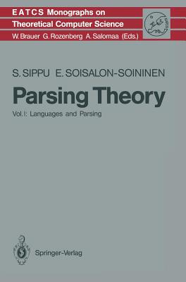 Parsing Theory: Volume I Languages and Parsing (Monographs in Theoretical Computer Science. an Eatcs #15)