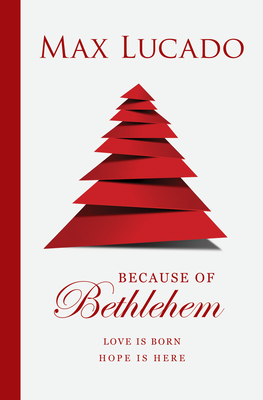 Because of Bethlehem (Pack of 25) By Max Lucado Cover Image