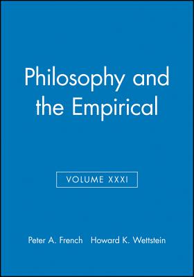 Philosophy and the Empirical, Volume XXXI (Midwest Studies in Philosophy) Cover Image