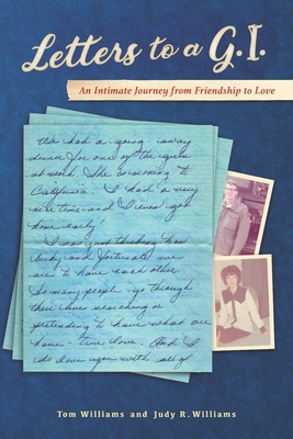 Letters to a G.I.: An Intimate Journey from Friendship to Love Cover Image