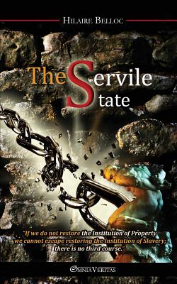 The Servile State By Hilaire Belloc Cover Image