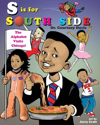 S is for South Side By Courtney Davis, Jerry Craft (Illustrator) Cover Image