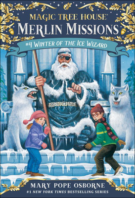 Winter of the Ice Wizard (Magic Tree House #32) Cover Image
