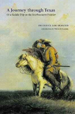 A Journey through Texas: Or a Saddle-Trip on the Southwestern Frontier Cover Image