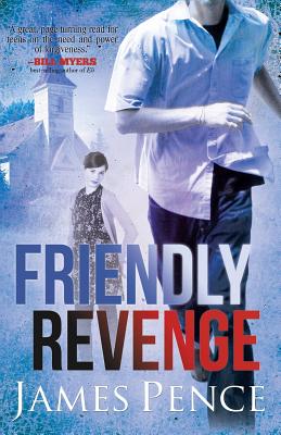 Friendly Revenge By James Pence Cover Image