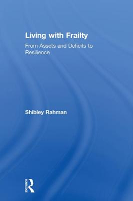 Living with Frailty: From Assets and Deficits to Resilience Cover Image