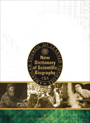 New Dictionary of Scientific Biography: 8 Volume Set Cover Image