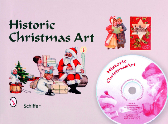 Historic Christmas Art: Santa, Angels, Poinsettia, Holly, Nativity, Children, and More Cover Image