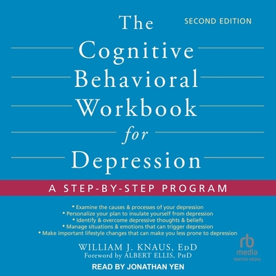 The Cognitive Behavioral Workbook for Depression, Second Edition: A Step-By-Step Program Cover Image